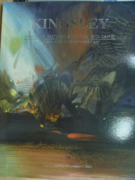 【書寶二手書T5／收藏_YKC】Kingsly autction auction 2013_Mod..._2013/12