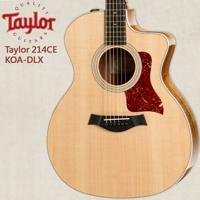 【非凡樂器】Taylor 【214CE-K-DLX】相思木全球限量版/美國知名品牌電木吉他/公司貨/全新未拆箱/加贈原廠背帶