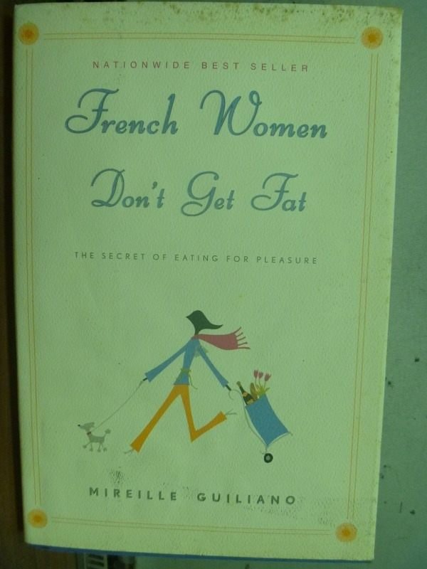 【書寶二手書T5／原文小說_IHE】French Women Dont Got Fat