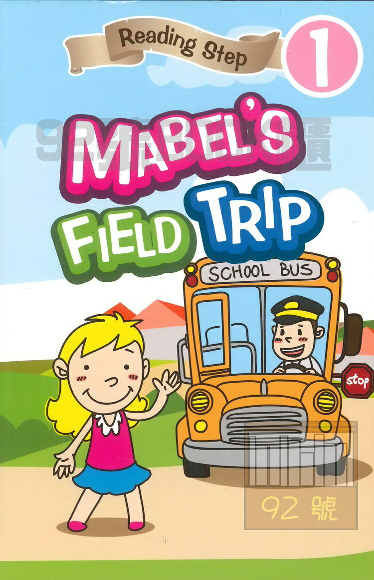 Reading Step 1 : Mabel's Field Trip