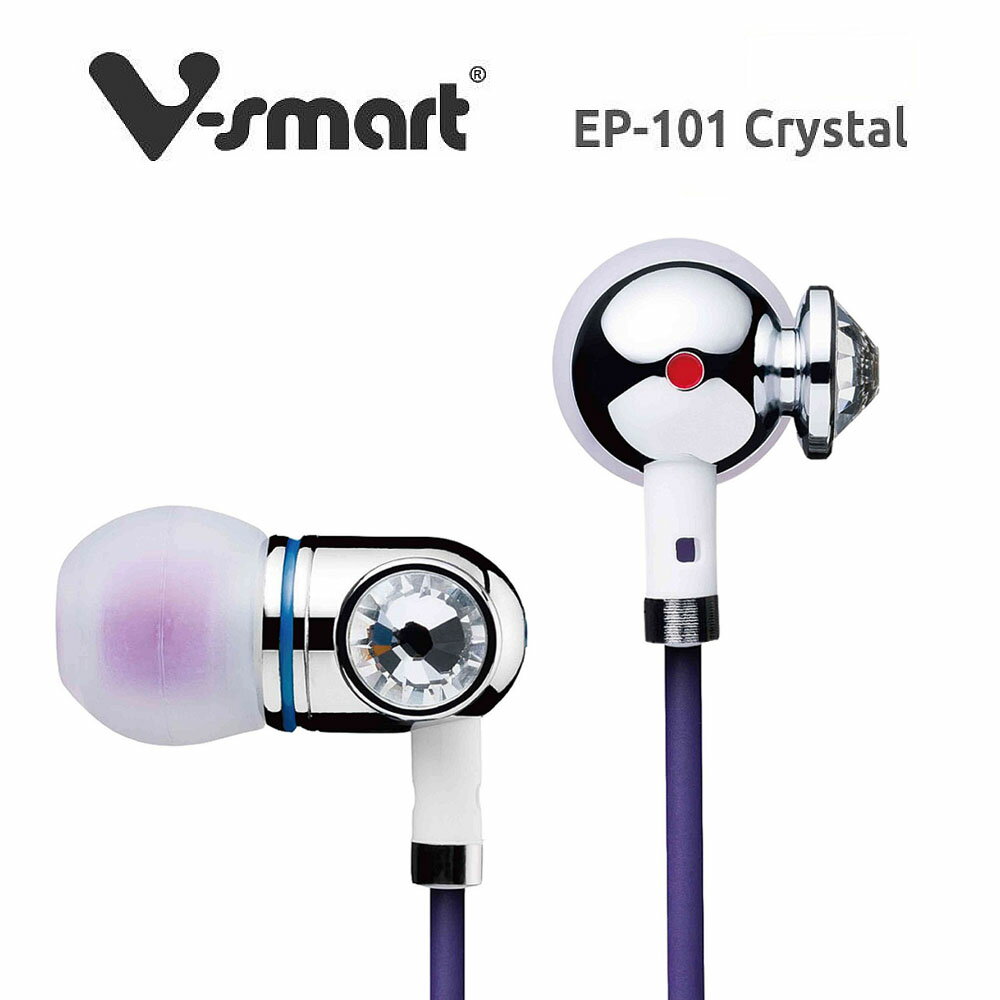 V-smart 入耳式耳機 EP-101-W Crystal【E4-023】耳塞式 原音重現 耳機 郭靜代言  