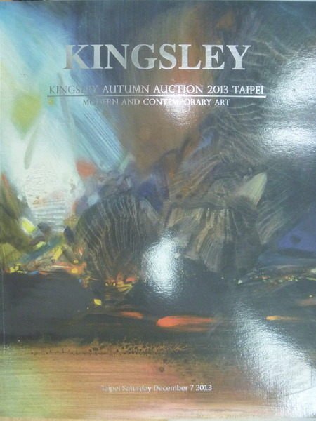 【書寶二手書T2／收藏_XCG】Kingsley_2013/12_Modern and Contemporary Art