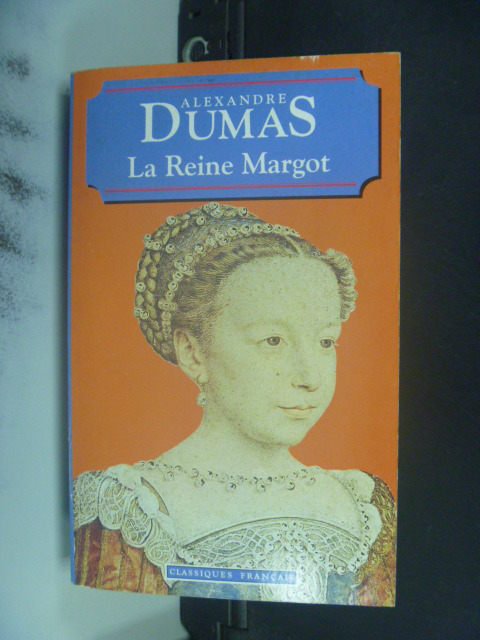 【書寶二手書T1／原文小說_JPI】La Reine Margot _Alexandre Dumas