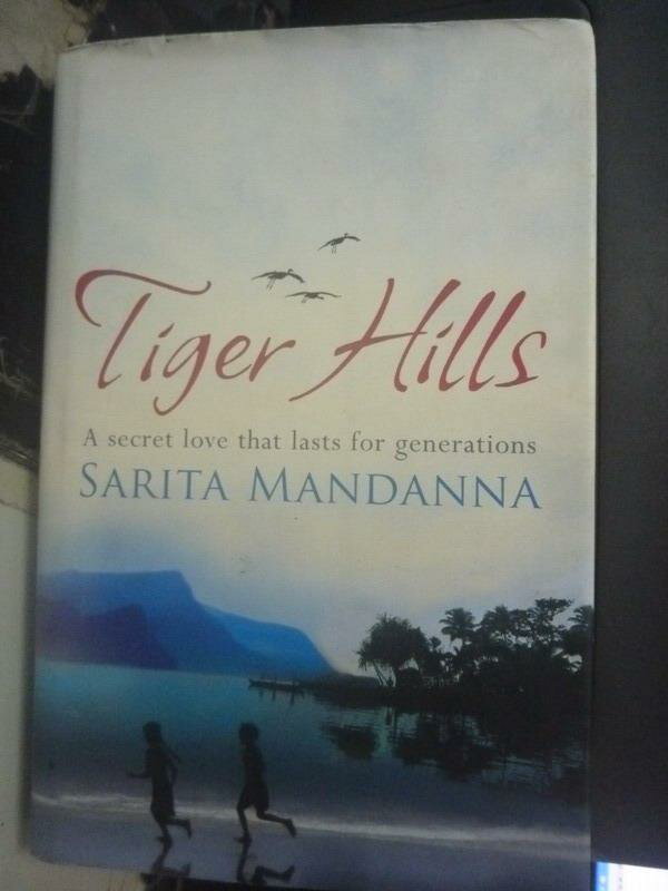 【書寶二手書T1／原文小說_ZHZ】Tiger Hills_Sarita Mandanna