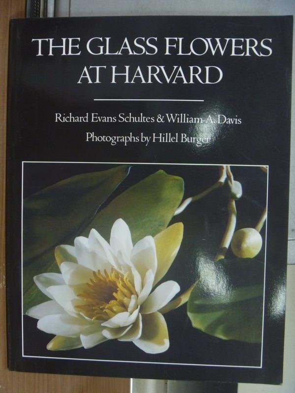 【書寶二手書T1／動植物_POI】The Glass Flowers at Harvard