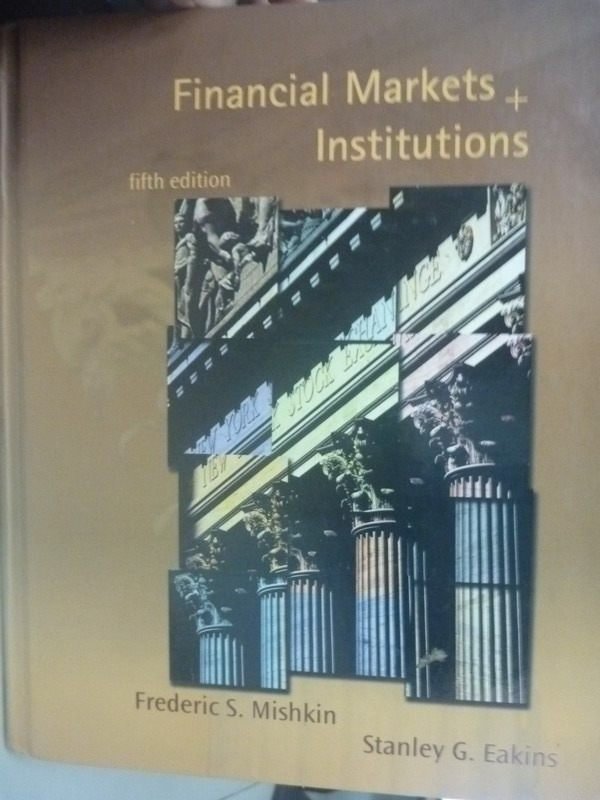 【書寶二手書T8／大學商學_ZBE】Financial Markets And Institutions5/e