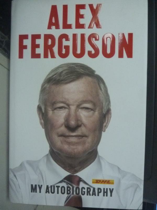 【書寶二手書T1／傳記_ZJW】Alex Ferguson My Autobiog Dhl edvar_Ferguson Alex