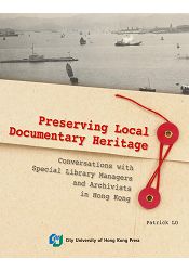 Preserving Local Documentary Heritage—Conversations with Special