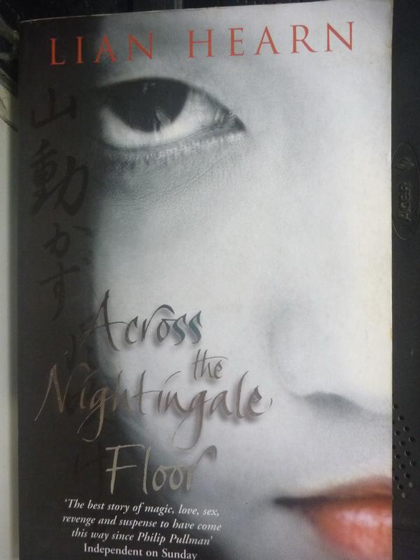 【書寶二手書T6／原文小說_LOF】Across the Nightingale Floor 穿越夜鶯地_李安·赫恩