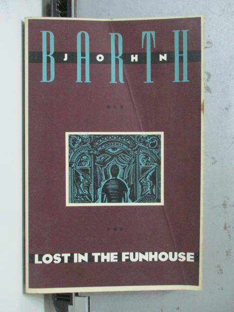 【書寶二手書T1／原文小說_OTL】Lost in the Funhouse_John Barth