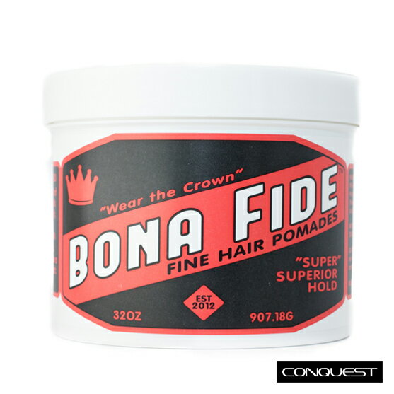 【 CONQUEST 】Bona Fide Super Superior Hold Pomade 水洗式髮油 大容量 32oz