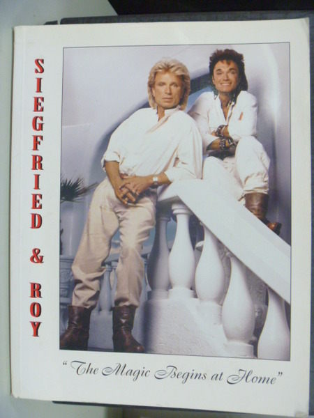 【書寶二手書T9／設計_XCS】The Magic Begins At Home_Siegfried & Roy