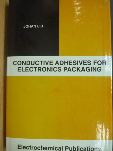 【書寶二手書T5／大學理工醫_YBU】Conductive Adhesives for Electronics Pack