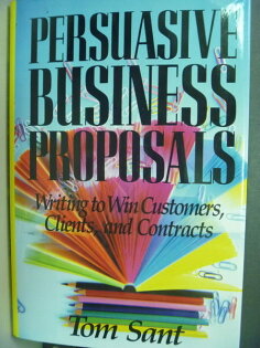 【書寶二手書T3／財經企管_QGC】Persuasive Business Proposals: Writing to