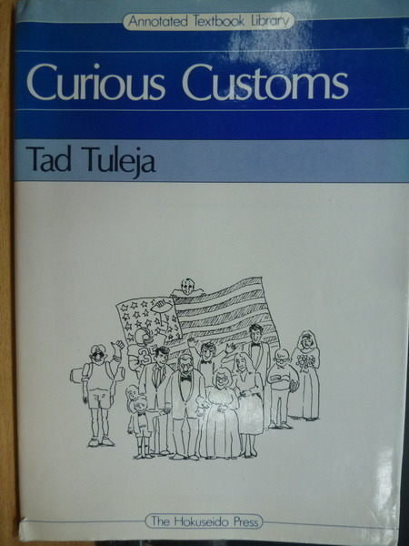 【書寶二手書T8／地理_ORT】Curious Customs_Tad Tuleja