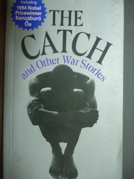 【書寶二手書T6／傳記_JRF】The Catch and other war stories_Kenzaburo Oe