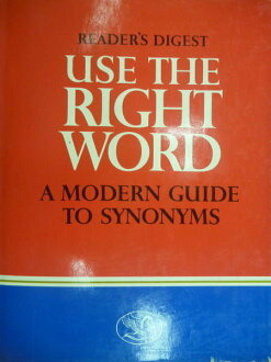 【書寶二手書T8／語言學習_YFP】Use The Right Word_A Modern Guide to Synon