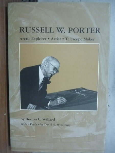 【書寶二手書T4／傳記_YFQ】Russell W. Porter_Berton C. Willard