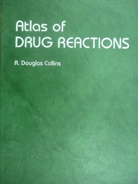 【書寶二手書T9／大學理工醫_YFP】Atlas of Drug Reactions_R Douglas Collins