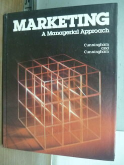 【書寶二手書T5/大學商學_XAJ】Marketing_a Managerial Approach_Cunnimgham