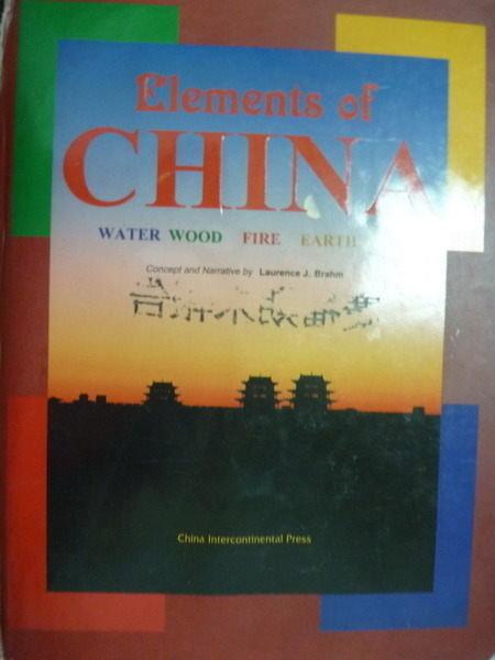 【書寶二手書T9／地理_QLJ】Elements of CHINA_Laurence J. Brahm_英文書