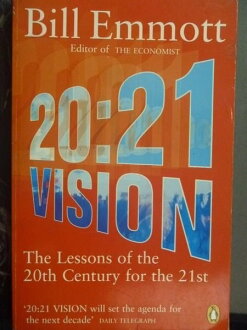 【書寶二手書T3／政治_GSK】20:21 vision : the lessons of the 20th centu
