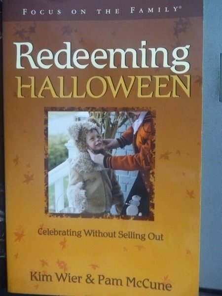 【書寶二手書T3／宗教_GSK】Redeeming Halloween_Kim Wier, Pam McCune