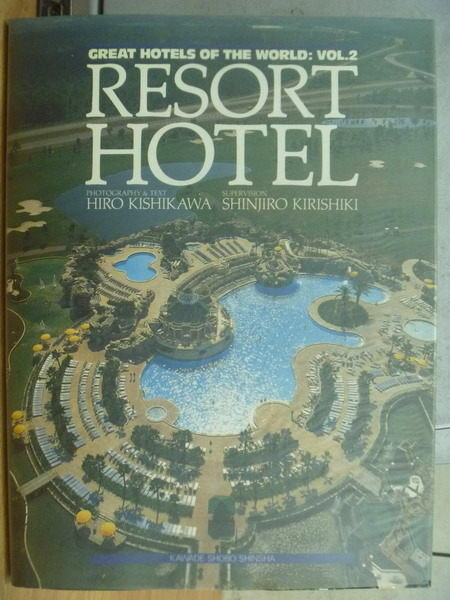 【書寶二手書T4／建築_YIH】Great Hotels of The World:Resort Hotel_1990年