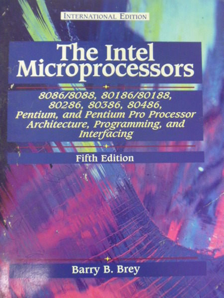 【書寶二手書T2／電腦_QXE】The Intel microprocessors_Barry B. Brey.