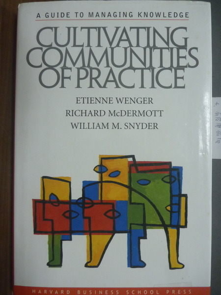 【書寶二手書T5／大學商學_QXZ】Cultivating Communities of Practice_Wenger