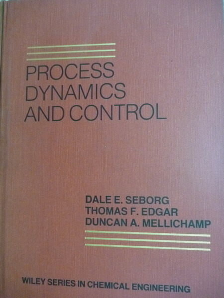 【書寶二手書T5／大學理工醫_PMY】Process Dynamics and Control_Seborg,Edgar