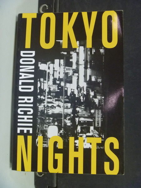 【書寶二手書T4／旅遊_IPB】Tokyo Nights_Donald Richie