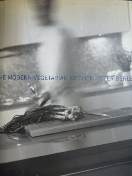 【書寶二手書T8／餐飲_PFR】The Modern Vegetarian Kitchen_Peter Berley