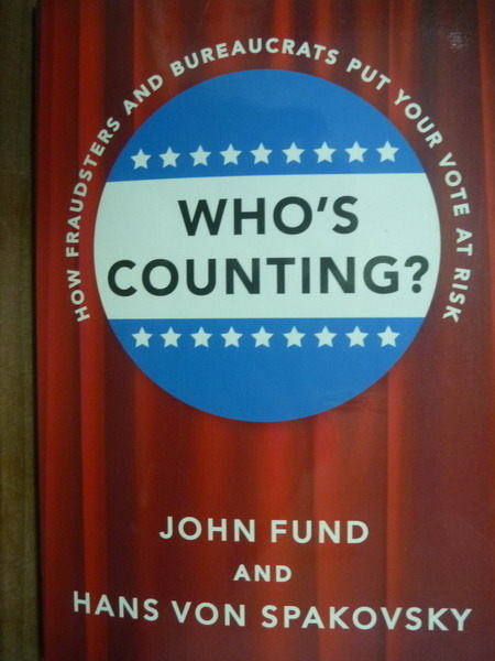【書寶二手書T8／政治_PDQ】Whos Counting?_Fund, John, Spakovsky
