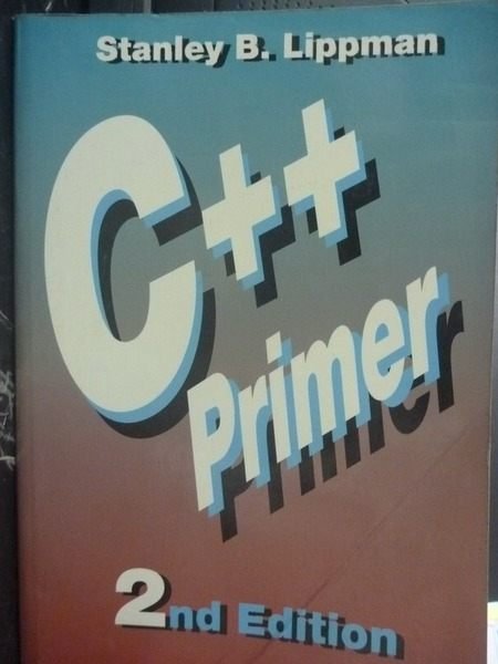 【書寶二手書T8／電腦_ZGM】C++ Primer2/e_Stanley B