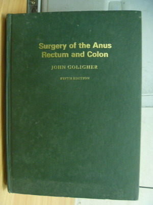 【書寶二手書T6／大學理工醫_ZJM】Surgery of the Anus Rectum and Colon