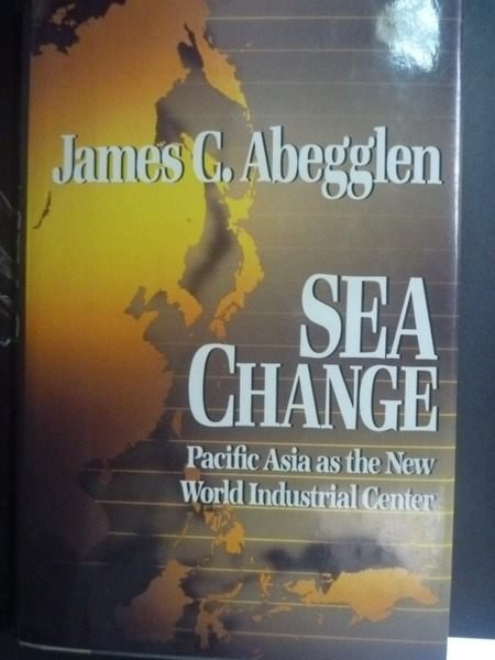 【書寶二手書T7／財經企管_QJQ】Sea change : Pacific Asia