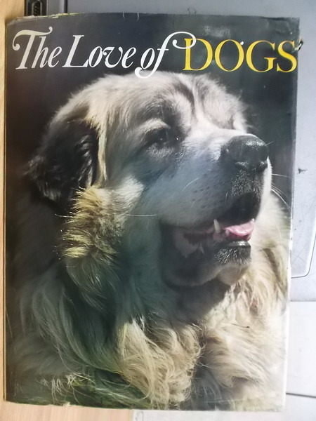 【書寶二手書T6／寵物_YIJ】The Love of Dogs_1974年