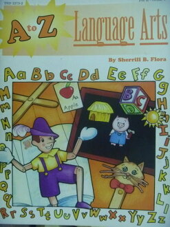 【書寶二手書T7/語言學習_QFA】A to Z Language Arts_Sherrill B. Flora