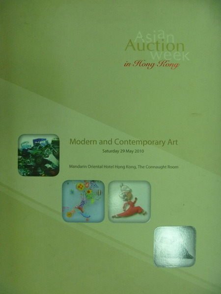 【書寶二手書T5／收藏_ZGN】Asian Auction Week_2010/5_Modern…Art