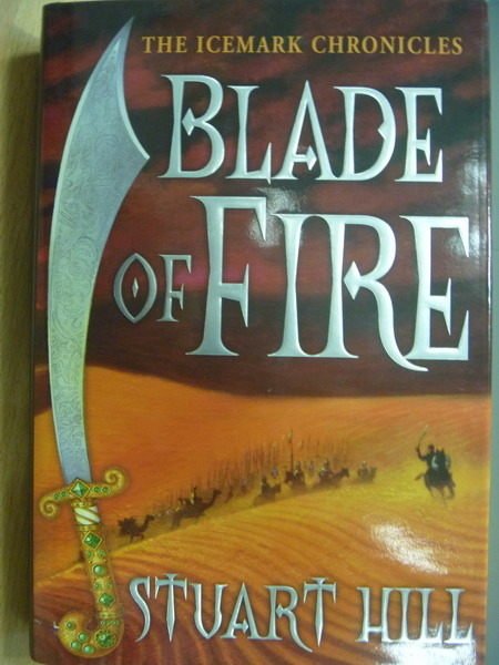 【書寶二手書T8／原文小說_WEA】Blade of Fire_Stuart Hill