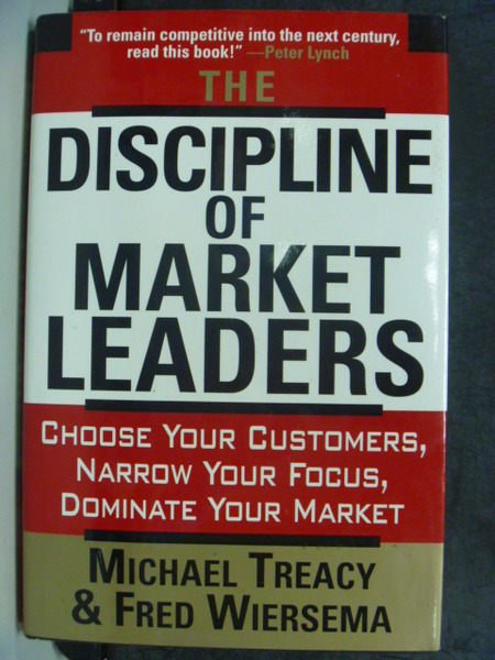 【書寶二手書T5／財經企管_PKQ】The Discipline Of Market Leaders_Treacy，Wi