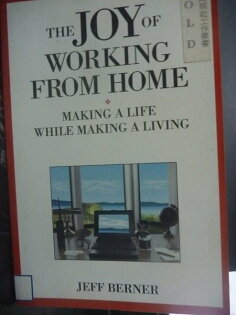 【書寶二手書T7/財經企管_ZDJ】The Joy of Working from 【書寶二手書T7/財經企管_ZDJ】The Joy of Working from