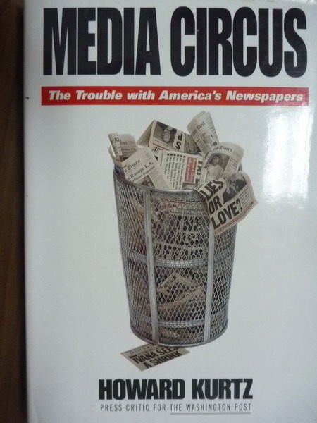 【書寶二手書T4／社會_PHD】Media circus_Howard Kurtz.