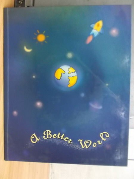 【書寶二手書T5／兒童文學_YES】A Better World_附光碟