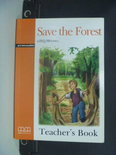 【書寶二手書T4/語言學習_NDR】Save the Forest : Teachers Book_無光碟 【書寶二手書T4/語言學習_NDR】Save the Forest : Teachers Book_無光碟