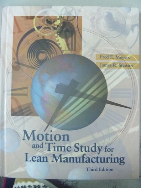 【書寶二手書T6／大學商學_PJF】Motion and ..Lean Manufacturing 3/e_Fred