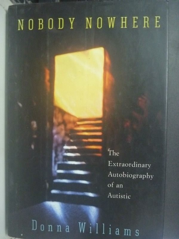 【書寶二手書T6／傳記_ZAE】Nobody nowhere : the extraordinary