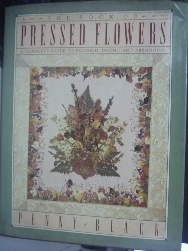 【書寶二手書T6／園藝_ZCO】The Book of Pressed Flowers