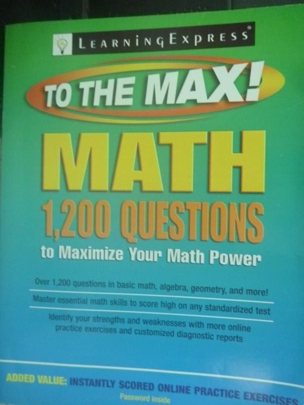 【書寶二手書T9／科學_WFJ】Math to the Max: 1,200 Practice